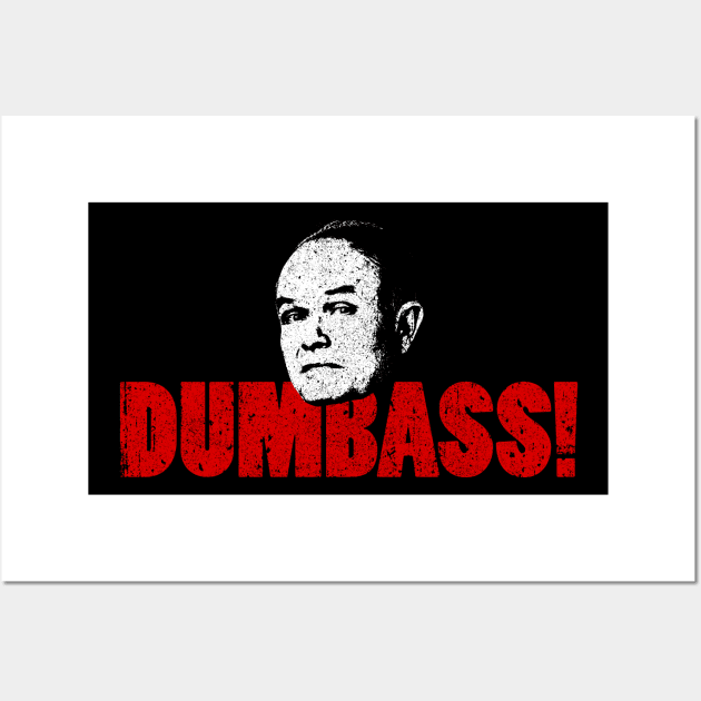 Red Forman - Dumbass! Wall Art by huckblade